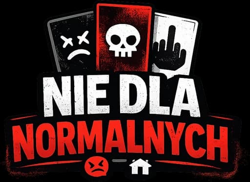 Nie dla normalnych